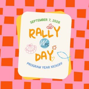 September 7, 2026 Rally Day Program year kickoff